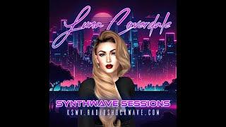 Synthwave -RetroSynth - KSWV Radio Shockwave - Synthwave Sessions with Luna Coverdale - 07012024