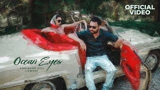 Ocean Eyes Official Video  Amrinder Gill  Lowkey  Sagar Deol  Latest Punjabi Songs 2023