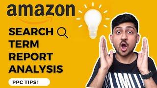 Amazon PPC Search Term Reports Analysis  How To Optimize Amazon PPC Campaigns