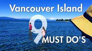 Vancouver Island BC Canada - 9 MUST DOS