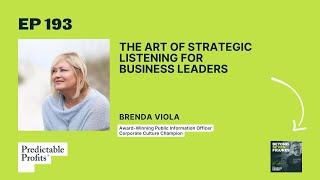 The Art of Strategic Listening for Business Leaders feat. Brenda Viola