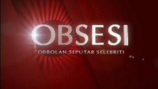 OBB Obsesi on GLOBAL TV 2008 - 2013 Full Version