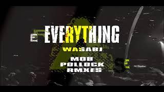 Wasabi Everything  M0b Rmx Erase Records