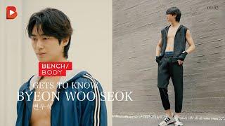 BENCH TV Get to know Byeon Woo Seok