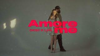 OKSII ft LKN - Amore me  Official Video