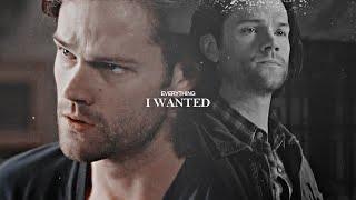 Sam Winchester  everything I wanted