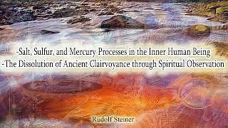 The Dissolution of Ancient Clairvoyance through Spiritual Observation By Rudolf Steiner #audiobook