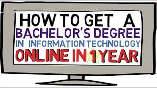 How to get a Bachelors Degree in IT in 1 Year ONLINE