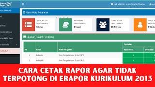 COBA TERUS‼️CARA CETAK ERAPOR KURIKULUM 2013 AGAR TIDAK TERPOTONG