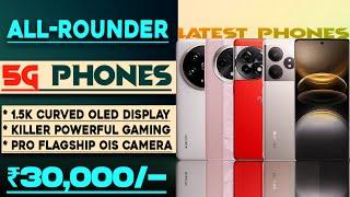 Flagship Phones Top 5 Best & All-Rounder 5G  Smartphones Under 30000 in 2024Latest Phone under 30k