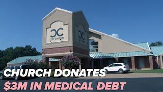 Church pays off $3 million in medical debt for people in its community