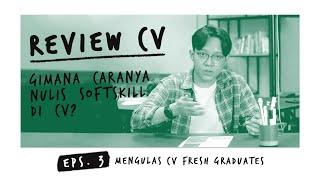 Bagaimana Caranya Nulis Soft Skill di CV? #ReviewCV EP.3