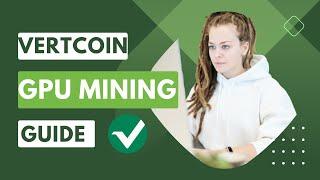 The Essential Vertcoin GPU Mining Guide #crypto #gpumining