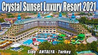 Crystal Sunset Luxury Resort 2021  Side Antalya Turkey