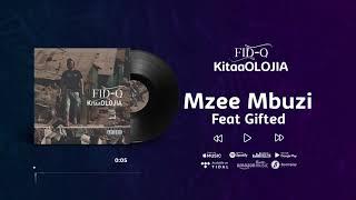 Fid Q - Mzee Mbuzi Feat Gifted  KItaaOLOJIA