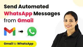 How to Send WhatsApp Messages from Gmail using Email Parser  Gmail to WhatsApp