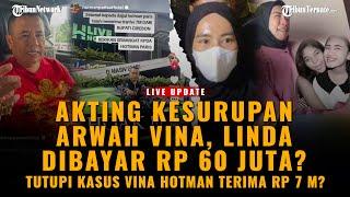 LIVE UPDATE - LINDA DITUDING TERIMA RP 60 JUTA DEMI AKTING KESURUPAN ARWAH VINA