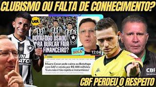  IMPRENSA CRIA NARRATIVA SOBRE O BOTAFOGO E SUA SAF CLUBISMO OU FALTA DE CONHECIMENTO?  CBF