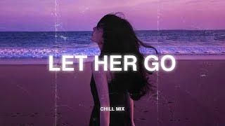 Let Her Go  Sad songs playlist for broken hearts  Depressing Songs 2024 That Will Make You Cry #18