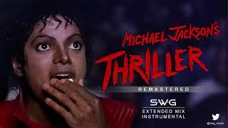 THRILLER - 35th Anniversary SWG Remastered Extended Mix Instrumental - MICHAEL JACKSON