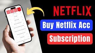 How to Buy Netflix Account - Netflix Subscription 