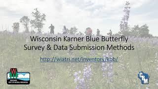 Karner Volunteer Monitoring Program Training Part 2- Survey and Data Submission Methods