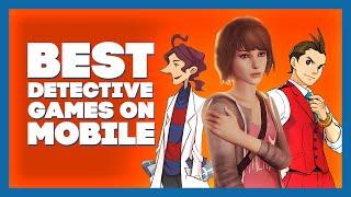 TOP 6 DETECTIVE GAMES ON MOBILE