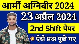 Army Agniveer 23 April Second Shift Exam Analysis 2024  Army Agniveer 23 April Asked Questions 2024
