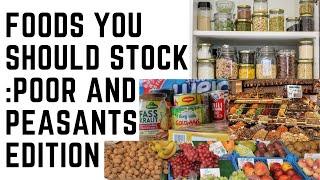 FOODS YOU SHOULD STOCK POOR AND PEASANTS EDITION