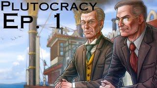 Lets Play - Plutocracy - Series 3 Ep. 1