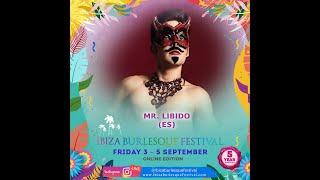 Mr Libio - Chile - Ibiza Burlesque Festival 2021 Online Edition