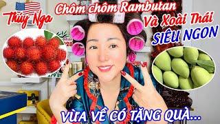 Chôm Chôm Rambutan và Xoài Thái siêu ngon...vừa về có tặng quà…