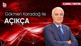 Gökmen Karadağ ile Açıkça 12 Eylül 2024