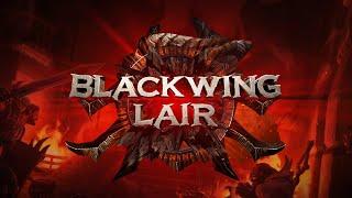 Blackwing Lair Trailer 2015