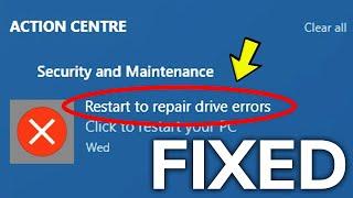 Fix Restart to repair drive errors Warning in Windows 10