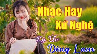 Xứ Nghệ Và Em ... Liên Khúc Dân Ca Xứ Nghệ Hay Nhất Gây Mê Mọi Miền Quê. Dân Ca Nghệ An 2.