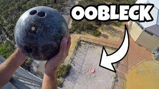 BOWLING BALL Vs. OOBLECK from 45m