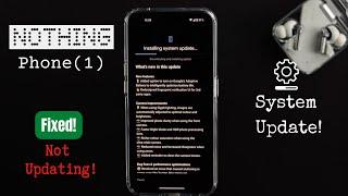Nothing Phone 1 Software Update Cant Updating Fixed