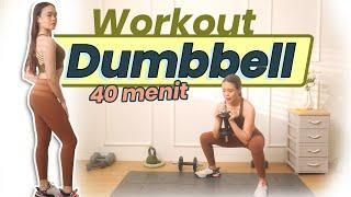 Full Body Workout Dumbell - BADAN LANGSING BODY GOALS no gelambir