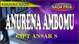 Karaoke bugis anurena ambomu - cipt ansar s