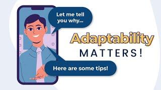 How to be Adaptable -- Tips to Improve Adaptability as a Power Skill