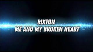 Rixton — Me and My Broken Heart. Транскрипция на русском.