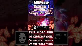 Gaster Vs Chara Dropping Like Flies VRtale Part 342 #undertale #undertaleau #vrtale