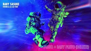 Future & Lil Uzi Vert - Baby Sasuke Official Audio