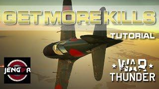 War Thunder Tutorial How to Get More Kills