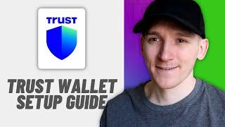 Trust Wallet Account Setup Tutorial 2024 Step-by-Step