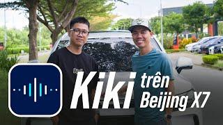 Trải nghiệm trợ lý giọng nói Kiki trên Beijing X7 điều khiển 90% các việc hay làm trên xe