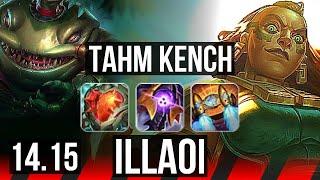 TAHM KENCH vs ILLAOI TOP  10113 900+ games  NA Master  14.15