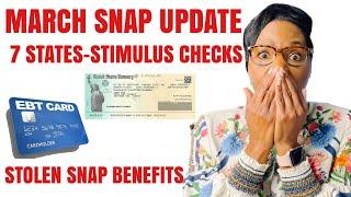 NEW MARCH SNAP BENEFIT UPDATE  7 STATES SENDING STIMULUS PAYMENTS IN 2023  STOLEN SNAP BENEFITS
