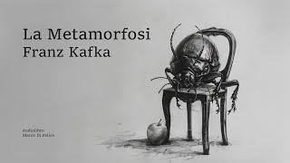 La Metamorfosi F. Kafka - Audiolibro Integrale